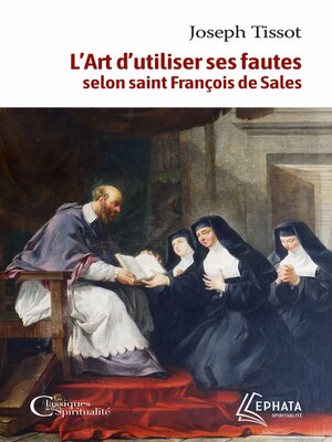cover image of L'Art d'utiliser ses fautes d'après saint François de Sales